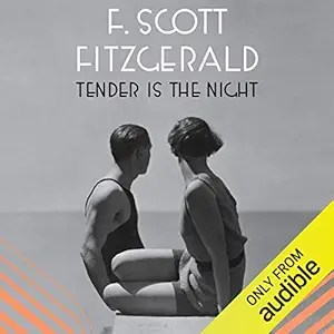 Tender is the Night by F Scott&nbsp;Fitzgerald