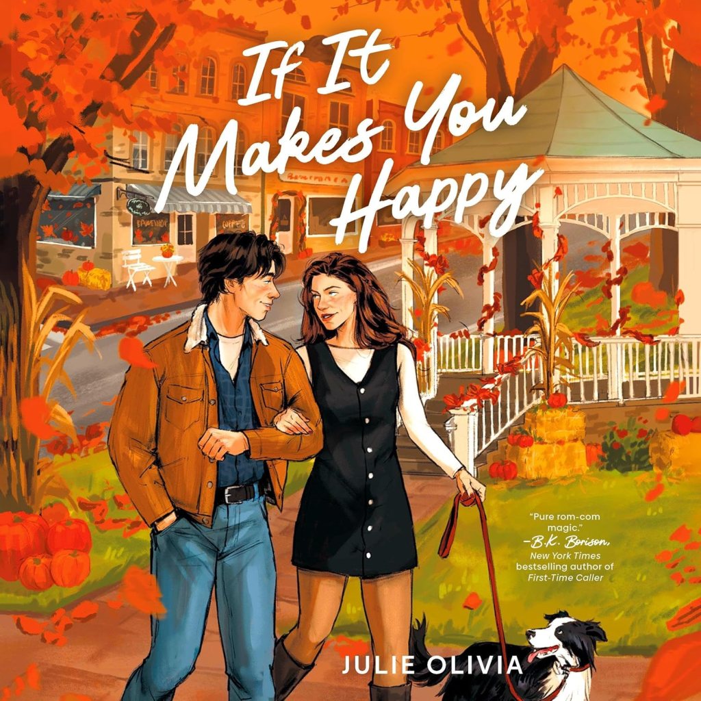 If It Makes You Happy by Julie&nbsp;Olivia